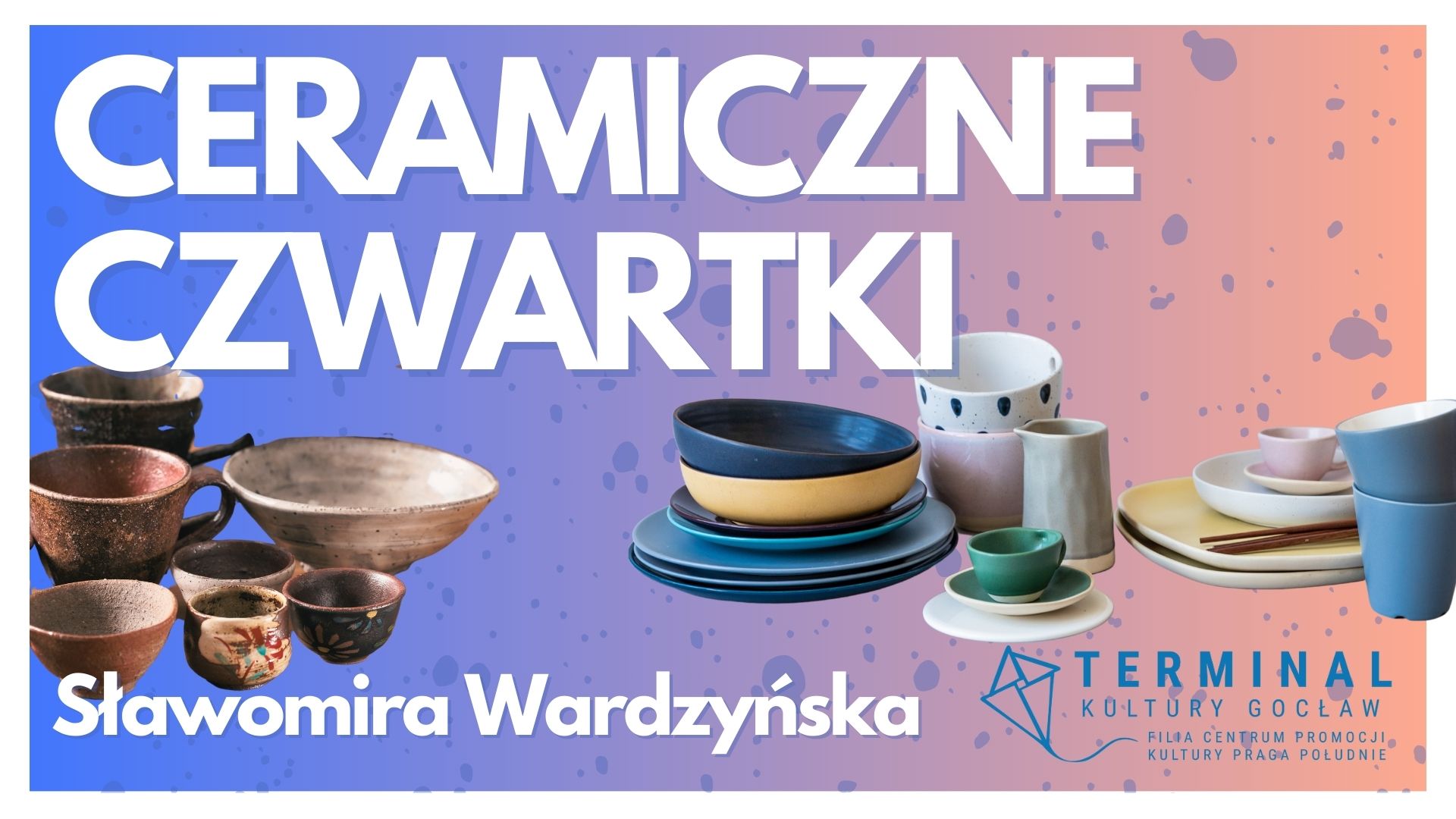Ceramika w czwartki dla dorosłych Sławomira Wardzyńska