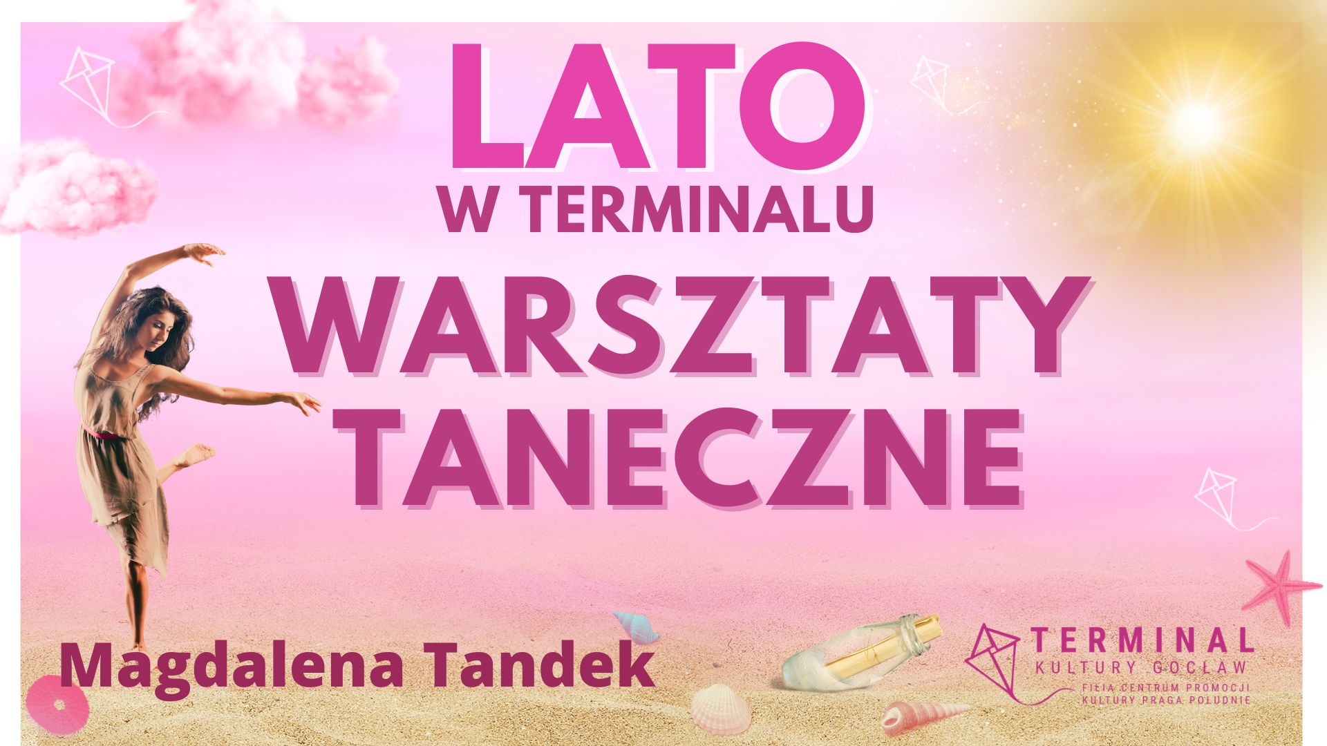 LATO - Warsztaty taneczne dla dorosłych (ballet, jazz, modern, stretching) - Magdalena Tandek