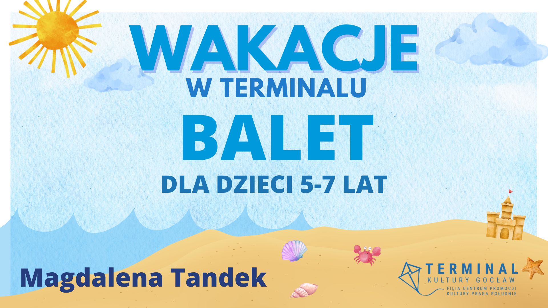 WAKACJE - BALET DLA DZIECI 5-7 LAT - Magdalena Tandek