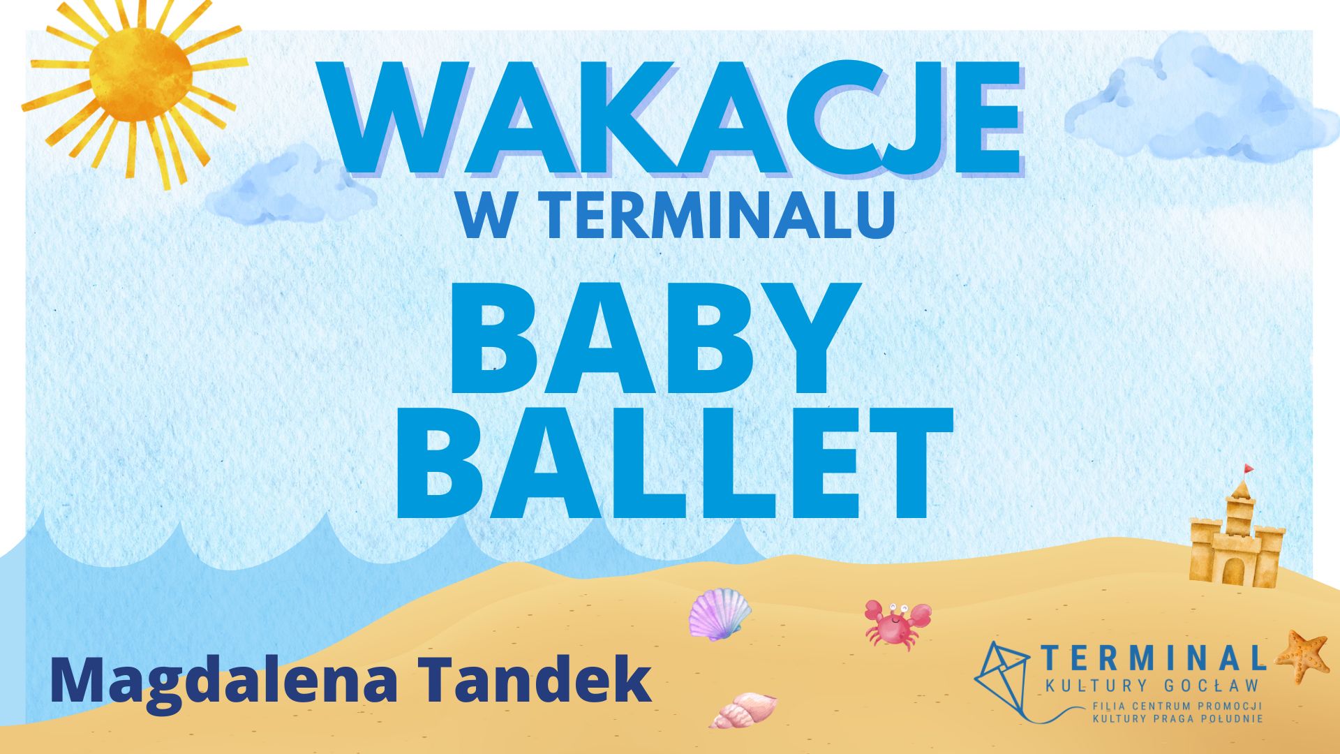 WAKACJE - BABY BALLET - Magdalena Tandek