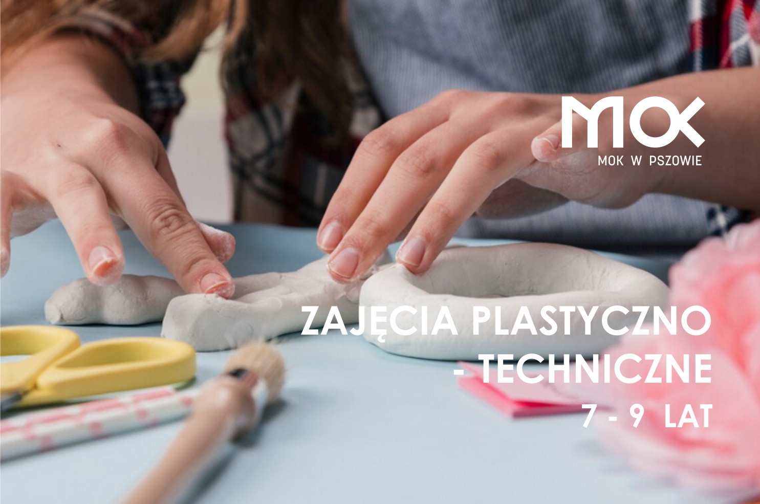 ZAJĘCIA PLASTYCZNO - TECHNICZNE