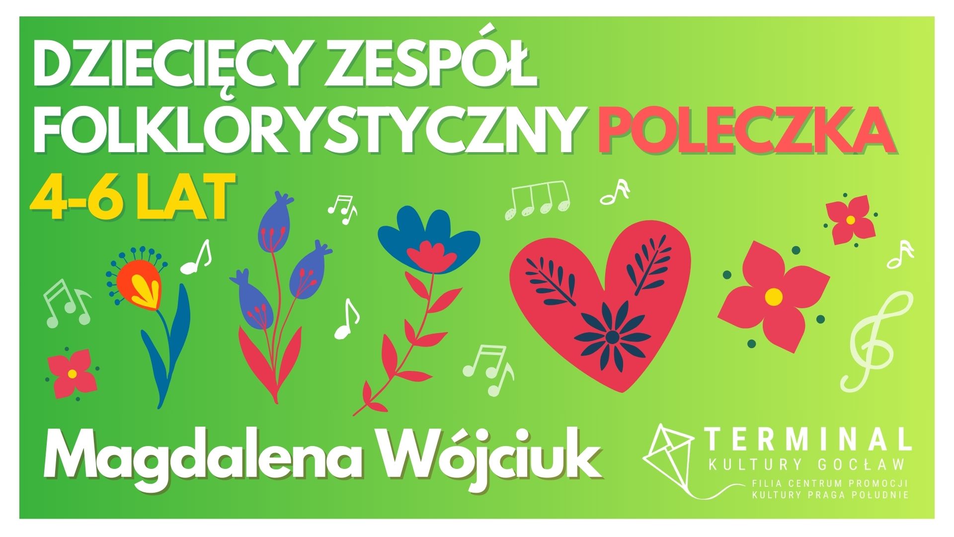 DZIECIĘCY ZESPÓŁ FOLKLORYSTYCZNY POLECZKA 4-6 LAT - Magdalena Wójciuk TKG