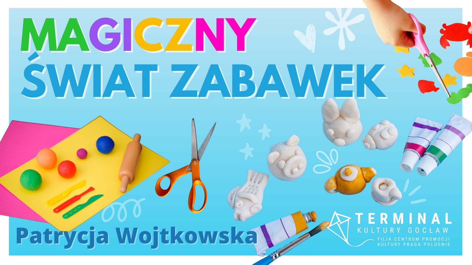 MAGICZNY ŚWIAT ZABAWEK - ZAJĘCIA KREATYWNE - Patrycja Wojtkowska TKG