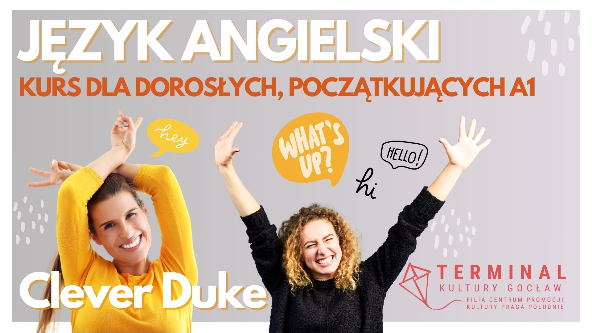 ANGIELSKI - KURS DLA DOROSŁYCH, POCZĄTKUJĄCYCH A1 - Clever Duke TKG