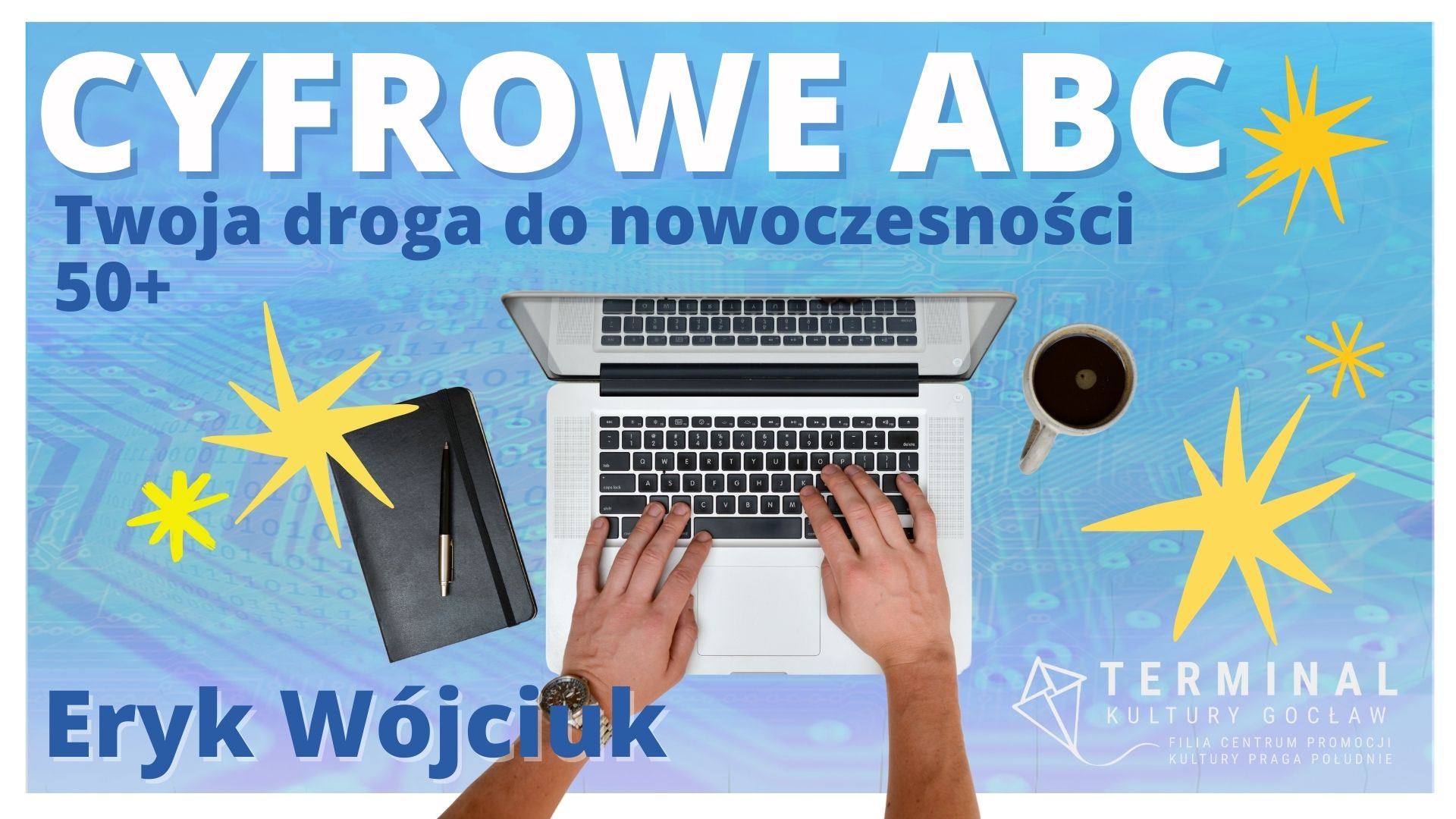 CYFROWE ABC: TWOJA DROGA DO NOWOCZESNOŚCI - Eryk Wójciuk TKG