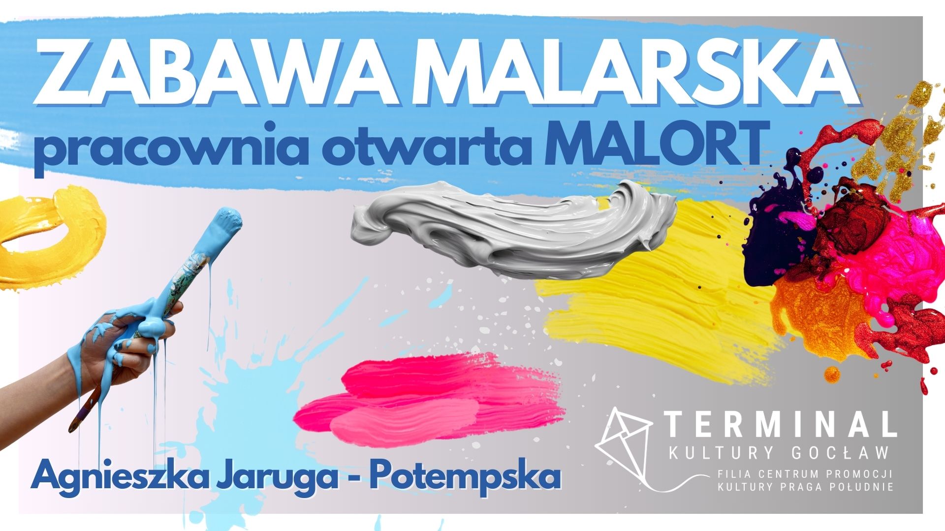 ZABAWA MALARSKA – PRACOWNIA OTWARTA MALORT -  Agnieszka Jaruga Potempska