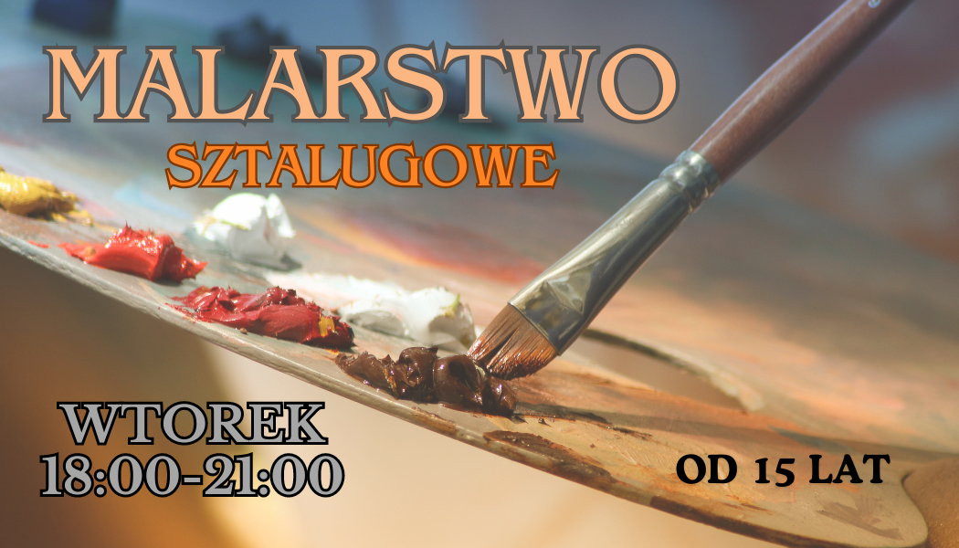 Malarstwo sztalugowe - wtorek 18:00-20:00 - Agnieszka Rozmus