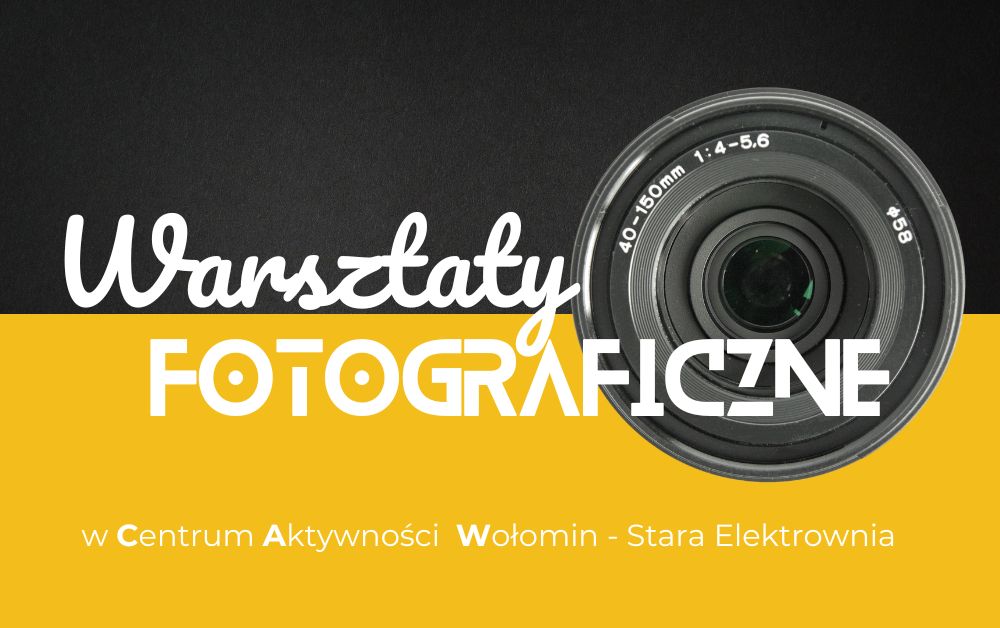 warsztaty z fotografii w CAW