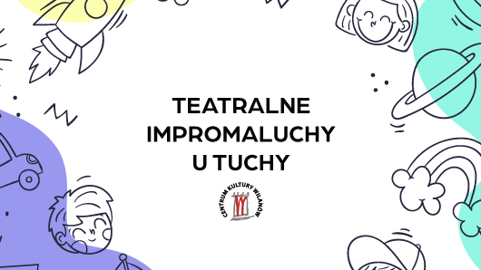 Teatralne ImproMaluchy u Tuchy - Radosna