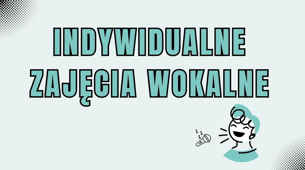 Indywidualne Zajęcia Wokalne