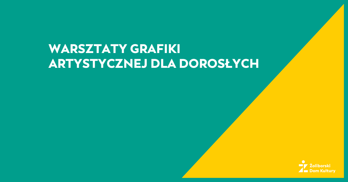 Warsztaty grafiki artystycznej dla dorosłych