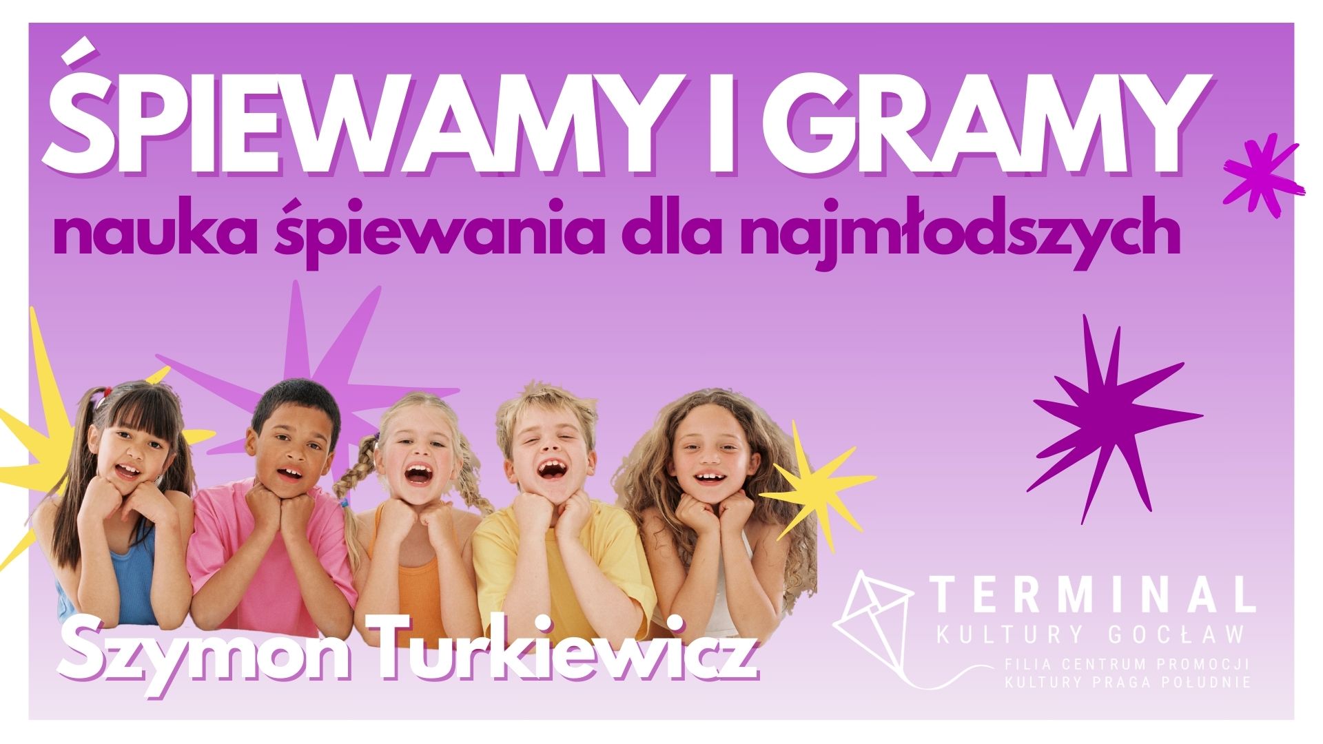 ŚPIEWAMY I GRAMY – nauka śpiewania dla najmłodszych - Szymon Turkiewicz TKG