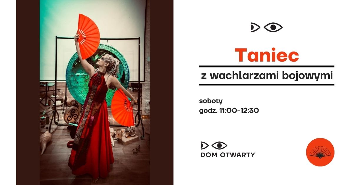 Taniec z wachlarzami bojowymi - Dom Otwarty ul.Radzymińska 123 Warszawa