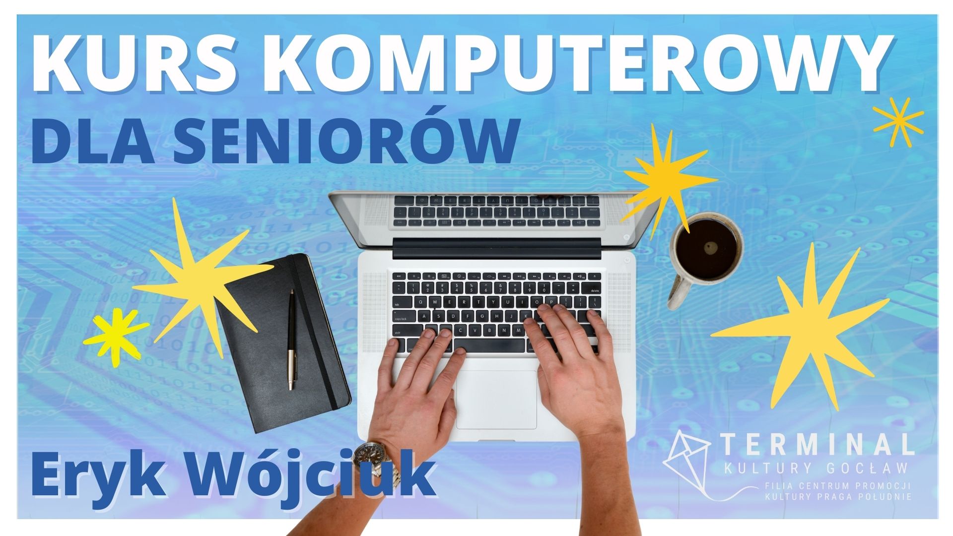 KURS KOMPUTEROWY DLA SENIORÓW - Eryk Wójciuk TKG