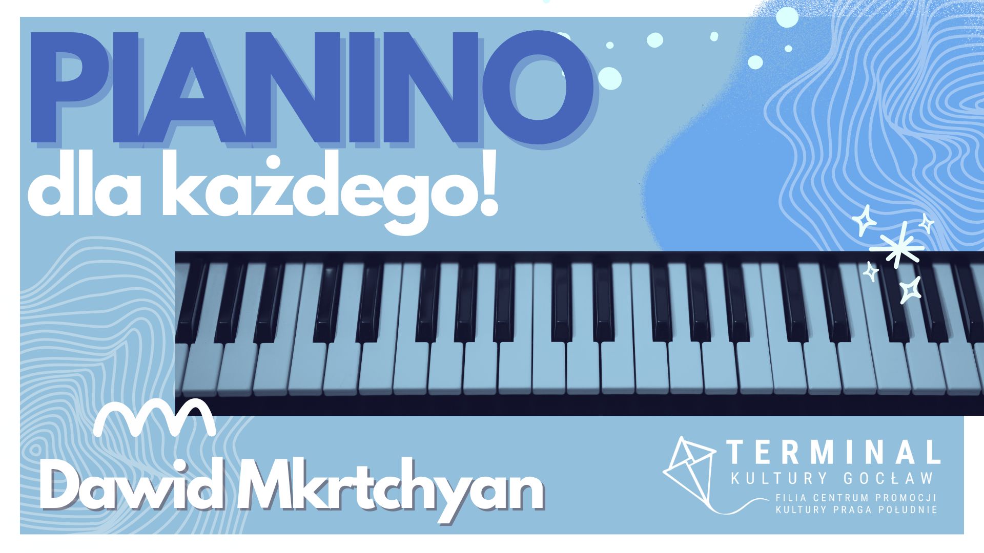 PIANINO DLA KAŻDEGO! - Dawid Mkrtchyan TKG