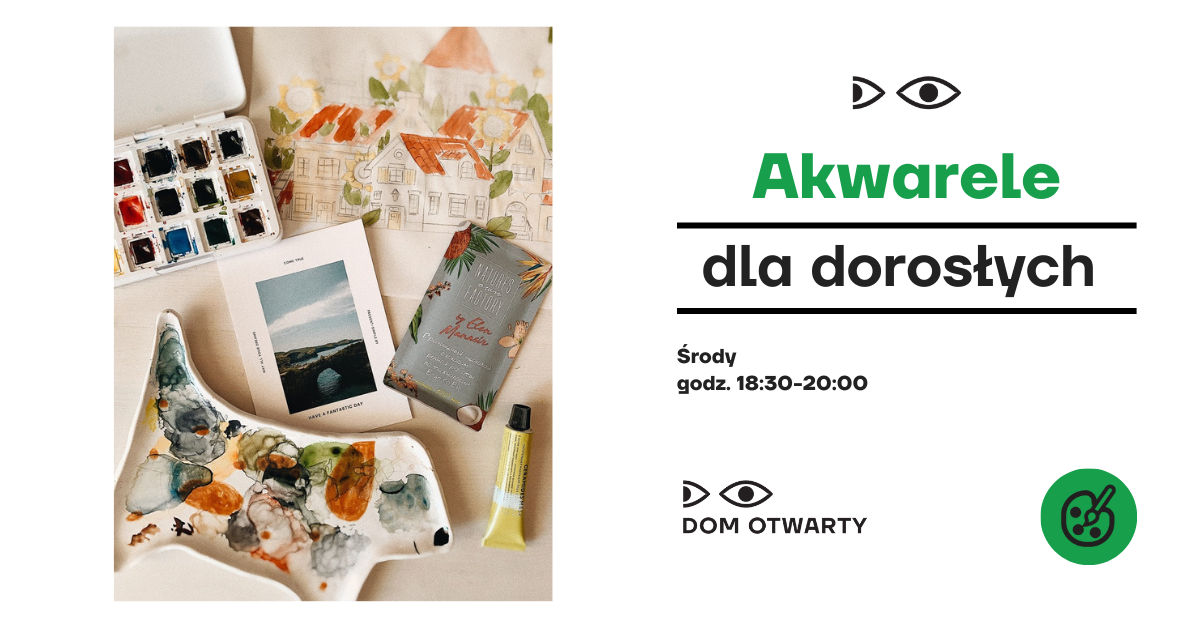 Akwarele dla dorosłych - Dom Otwarty przy ul. Radzymińskiej 123