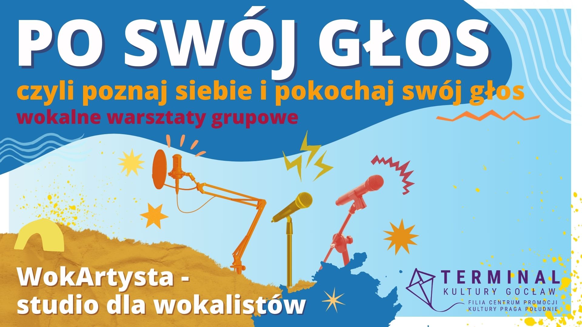 PO SWÓJ GŁOS, czyli poznaj siebie i  pokochaj swój głos - wokalne warsztaty grupowe