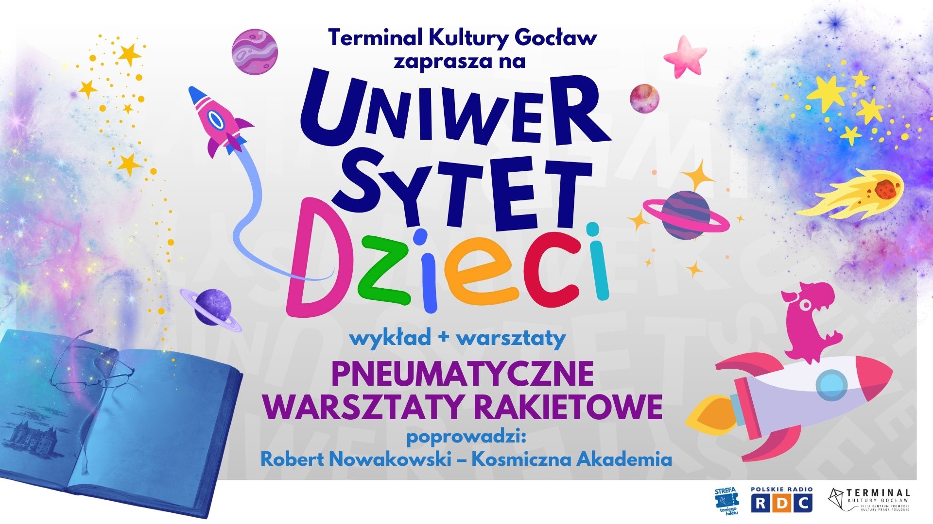 GOCŁAWSKI UNIWERSYTET DZIECI - PNEUMATYCZNE WARSZTATY RAKIETOWE