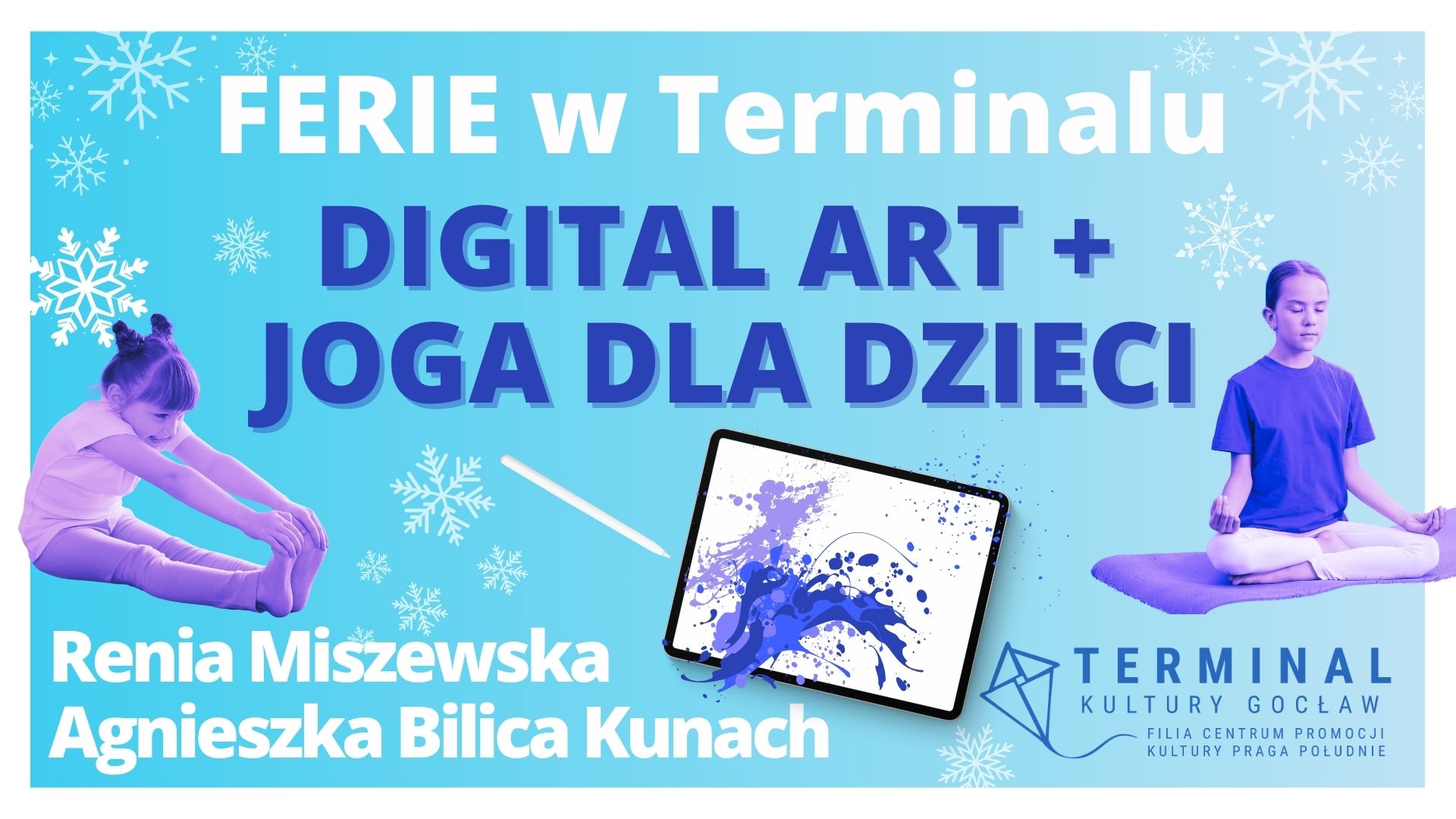 FERIE - DIGITAL ART I JOGA DLA DZECI - AGNIESZKA BILICA KUNACH I RENATA MISZEWSKA