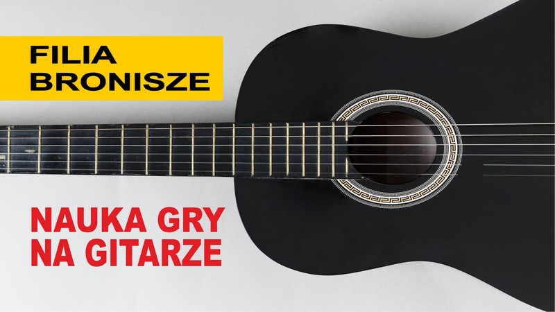 Nauka gry na gitarze - Bronisze